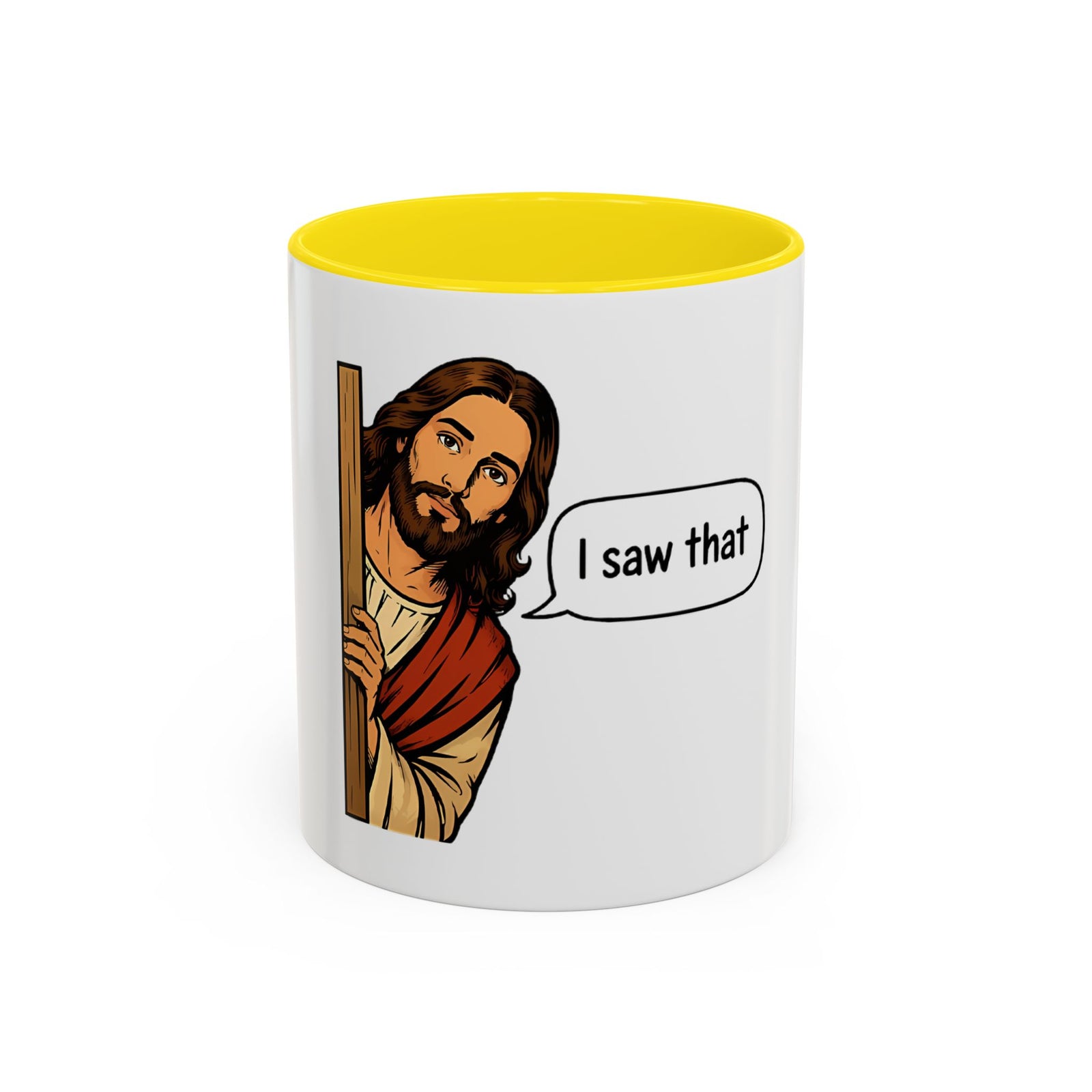 I Saw That Jesus Accent Coffee Mug — Funny Religious Christian Coffee Cup (11/15 oz)