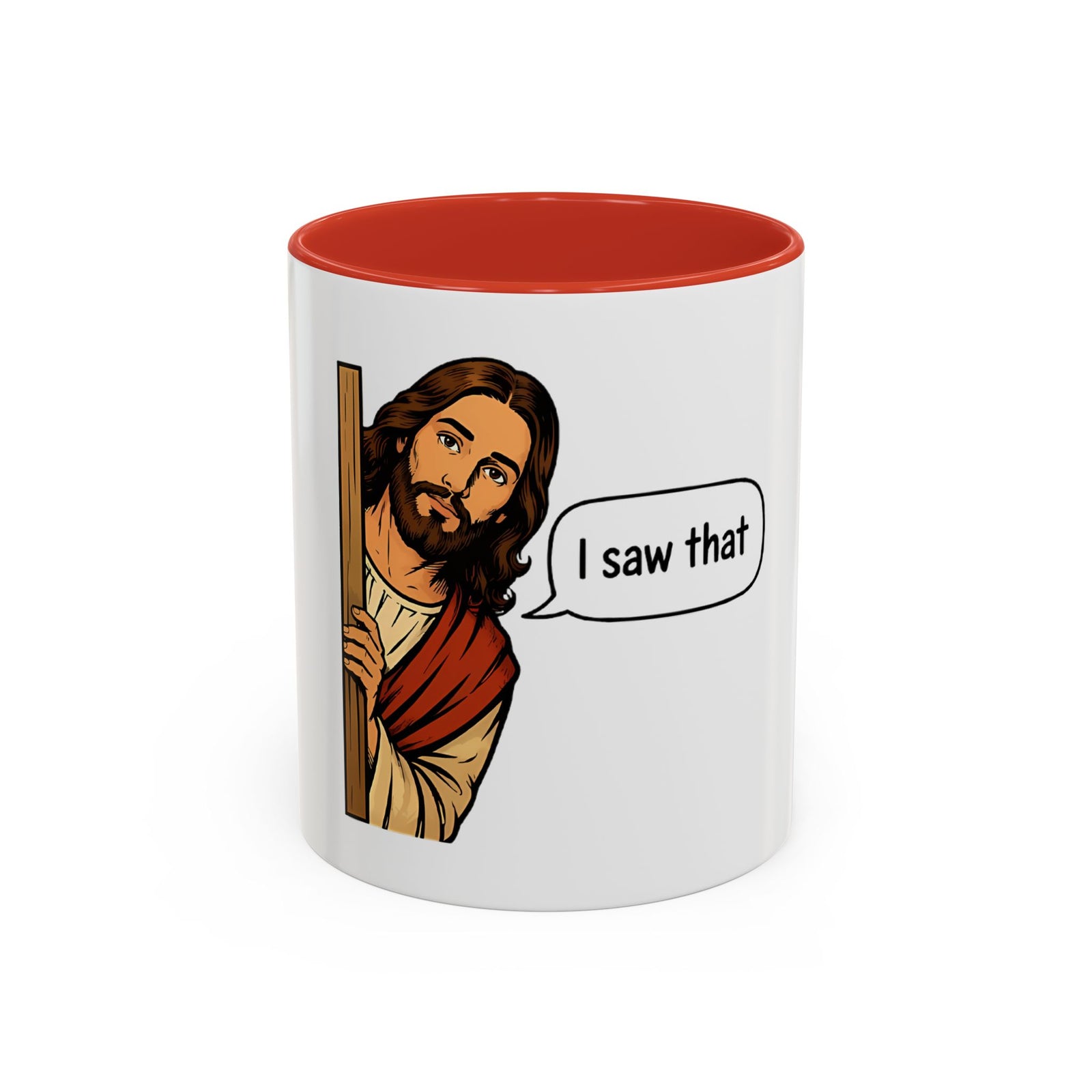I Saw That Jesus Accent Coffee Mug — Funny Religious Christian Coffee Cup (11/15 oz)