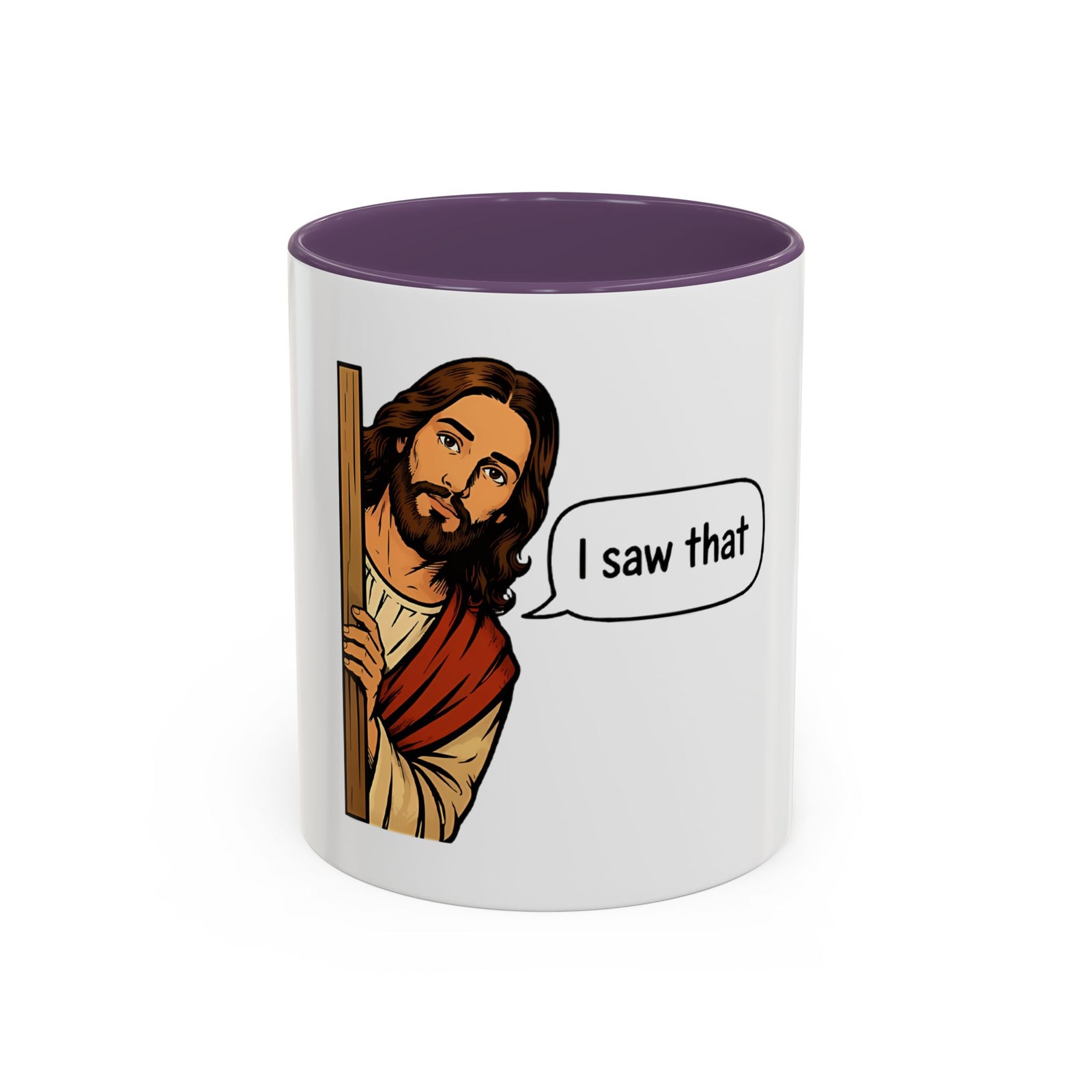 I Saw That Jesus Accent Coffee Mug — Funny Religious Christian Coffee Cup (11/15 oz)